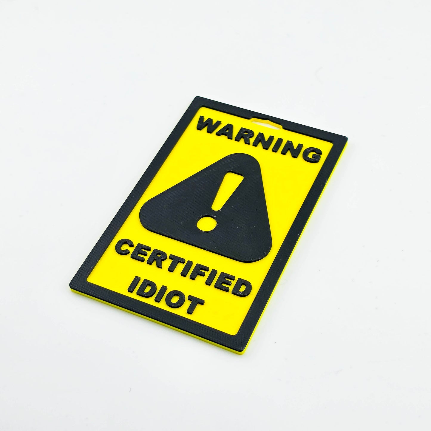 Idiot Badge