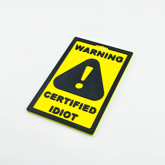 Idiot Badge