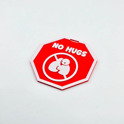 No Hugs Badge